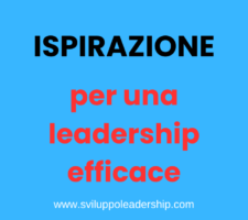 Ispirazione: il fattore n°3 per una leadership efficace