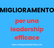 Miglioramento: il fattore n°4 per una leadership efficace