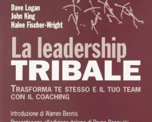 Dal capo tribù al leader di oggi – Recensione Dal capo tribù al leader di oggi – Recensione