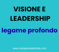 Senza una visione un leader non è un leader! Senza una visione un leader non è un leader!