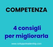 Competenza: perché è decisiva e 4 consigli per migliorarla.