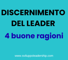 Discernimento del leader: l’importanza in 4 buone ragioni
