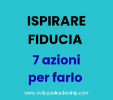Ispirare fiducia negli altri: 7 azioni per farlo alla grande