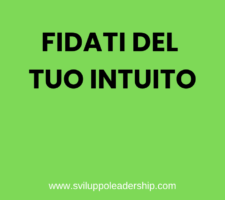 Fidati del tuo intuito: le 5 strategie per svilupparlo Fidati del tuo intuito: le 5 strategie per svilupparlo