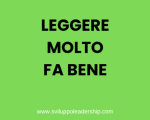 Perché leggere molto fa bene al successo: 10 buoni motivi