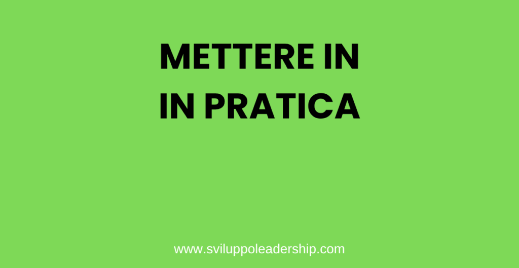 mettere in pratica
