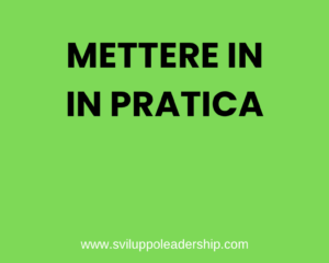Perché mettere in pratica quanto appreso