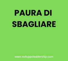 Perché non devi avere paura di sbagliare