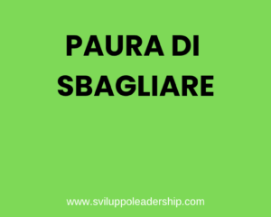 Perché non devi avere paura di sbagliare Perché non devi avere paura di sbagliare