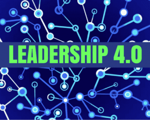 Leadership 4.0: come guidare la Quarta Rivoluzione Industriale Leadership 4.0: come guidare la Quarta Rivoluzione Industriale