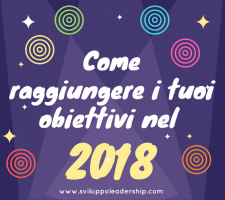 Come raggiungere gli obiettivi: 11 passi essenziali