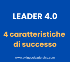 Il Leader 4.0: ecco le 4 caratteristiche di successo