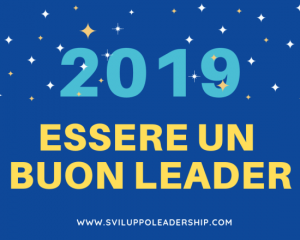 Come essere un buon leader nel 2019: ecco 12 consigli utili Come essere un buon leader nel 2019: ecco 12 consigli utili