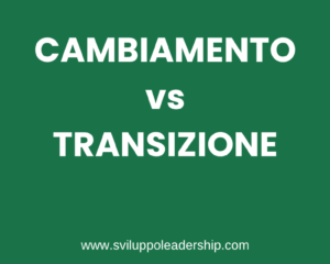 Cambiamento e transizione: le 3 fasi che fanno la differenza.