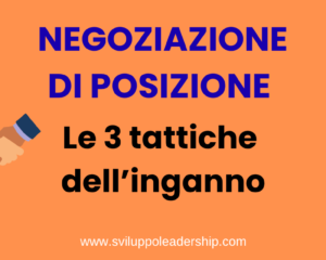 Negoziazione di posizione: le 3 tattiche dell’inganno più usate