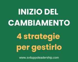 L’inizio del cambiamento: 4 strategie per gestirlo e capirlo