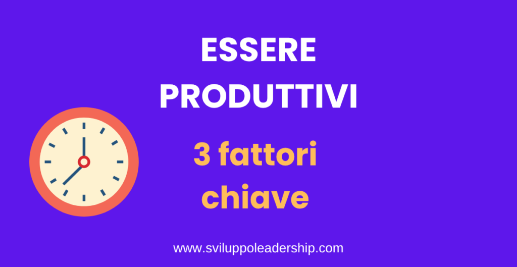 essere produttivi