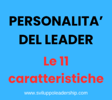 Personalità del leader: le 11 indiscutibili caratteristiche