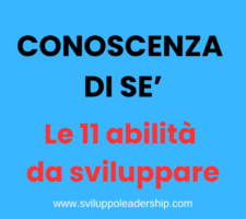 Conoscenza di sé: le 11 abilità da sviluppare