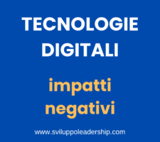 Tecnologie digitali: gli impatti negativi e le strategie per ridurli