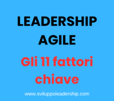 Leadership agile: gli 11 fattori chiave di un leader agile