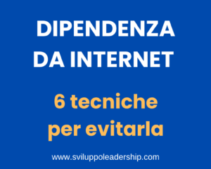 Dipendenza da Internet: 6 ottime tecniche per scongiurarla
