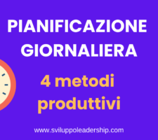 Pianificazione giornaliera: 4 metodi per raggiungere la massima produttività