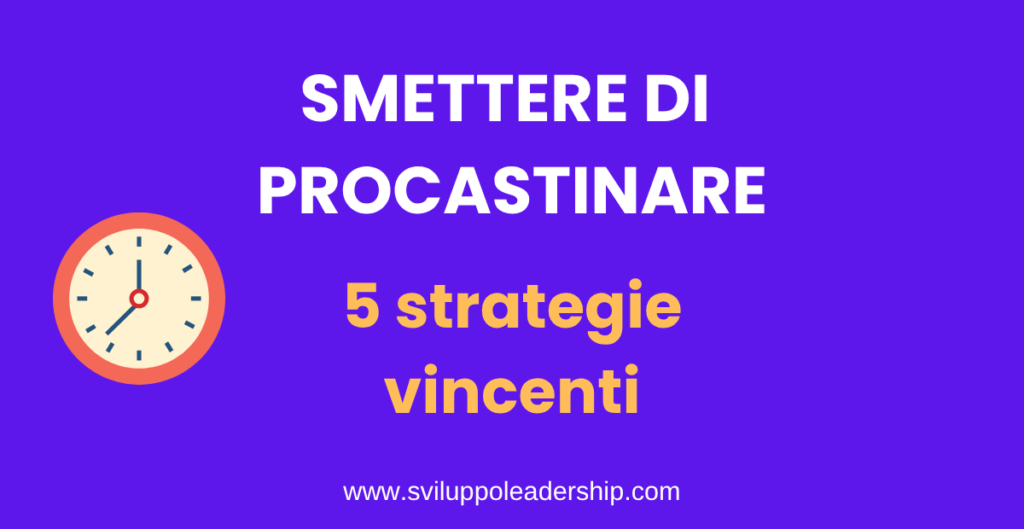 smettere di procastinare