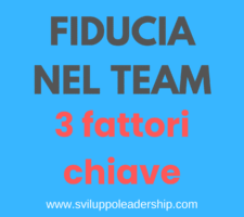 Fiducia nel team: le 3 qualità che ti aiutano Fiducia nel team: le 3 qualità che ti aiutano