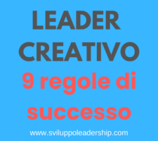 Leader creativo: le 9 regole per guidare con successo